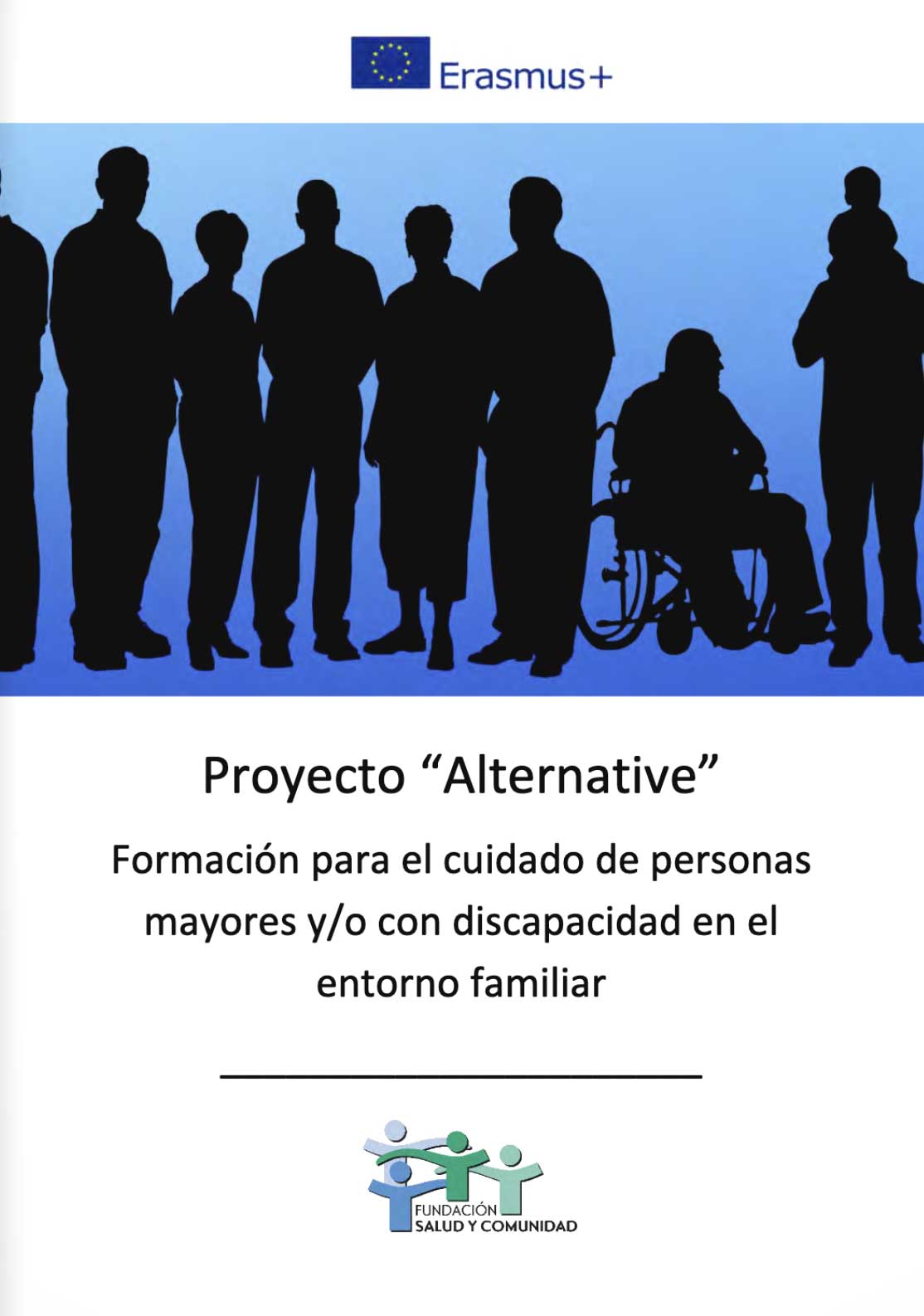 Proyecto-Alternative Proyecto «Alternative» – Formación para el cuidado de personas mayores y/o con discapacidad en el entorno familiar