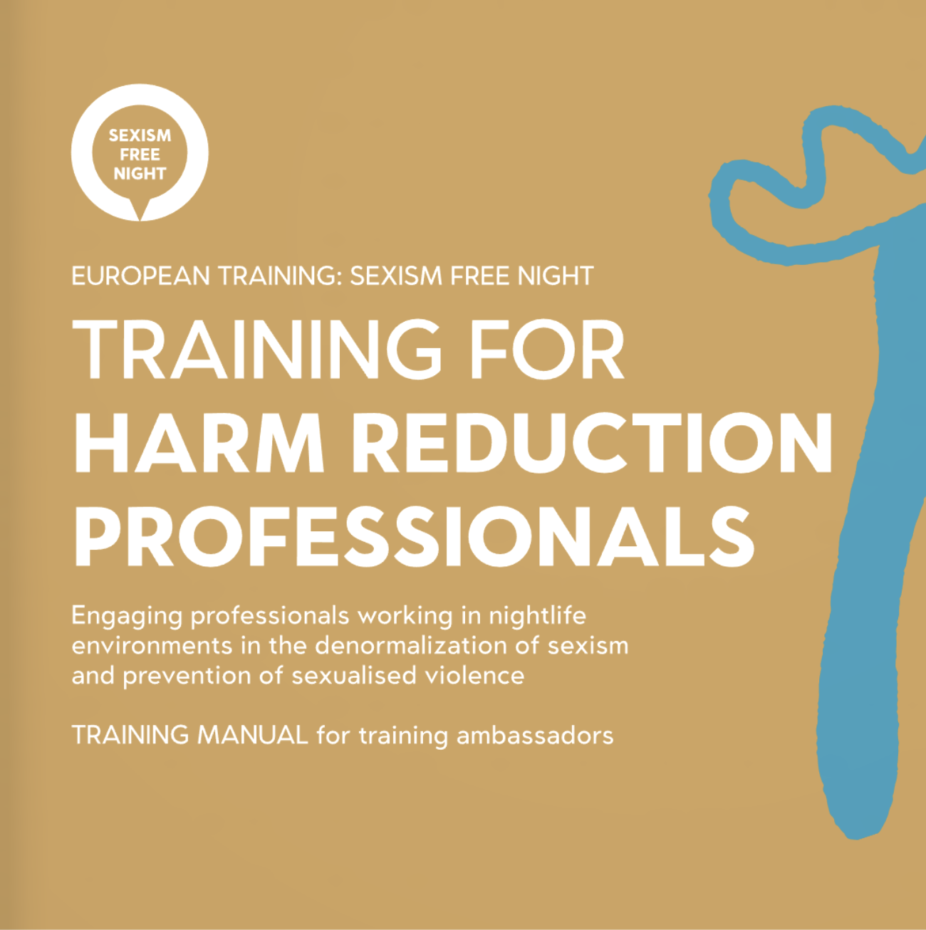 TRAININGmanualYELLOW SEXISM FREE NIGHT – PROFESSIONALS WORKING IN THE DRUGS FIELD